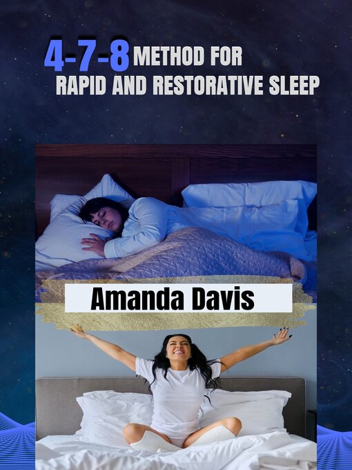 Title details for 4-7-8 METHOD  FOR RAPID AND RESTORATIVE SLEEP by Amanda Davis - Available
